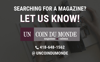 Searching for a magazine? Let us know! Un Coin Du Monde, 418-648-1562