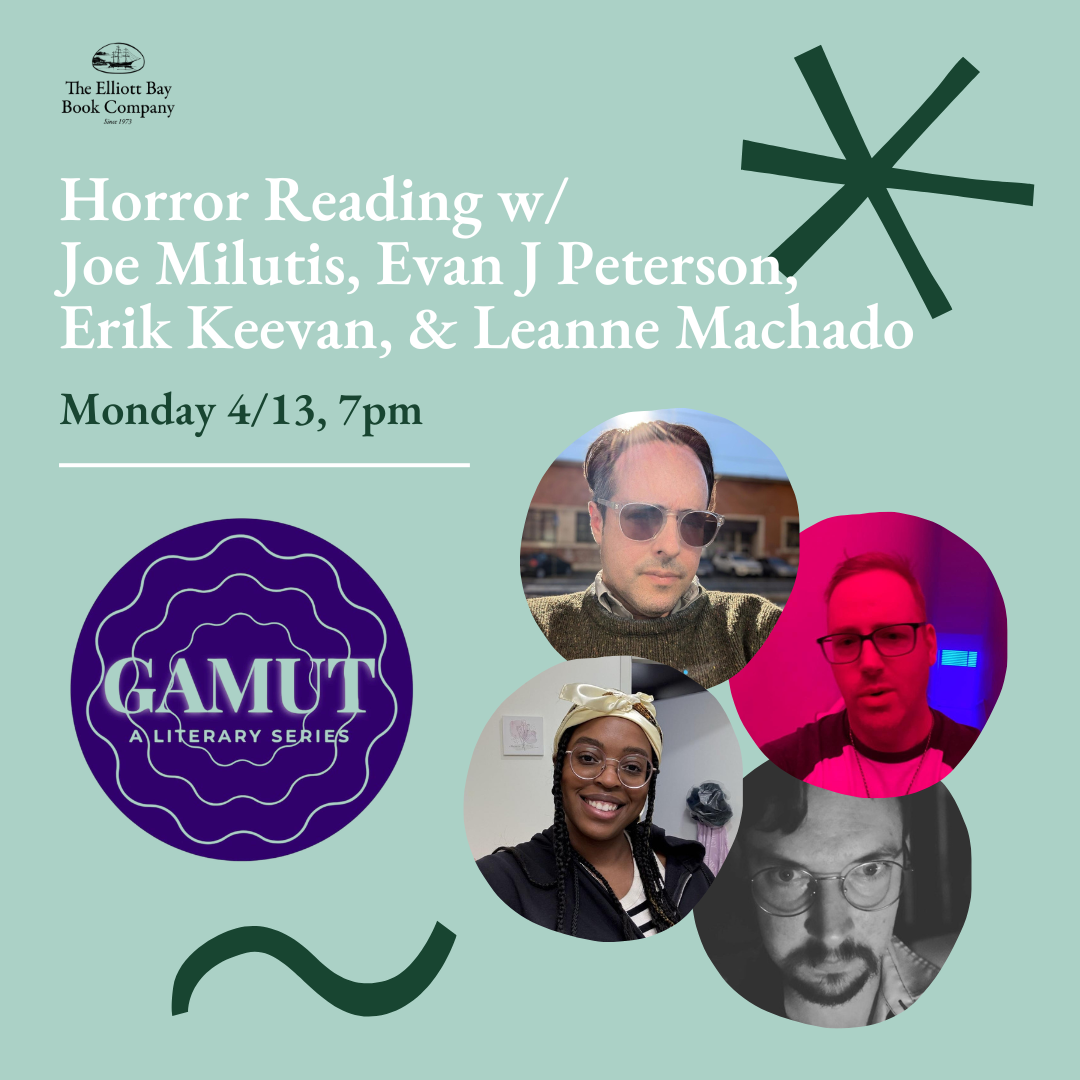 Gamut Series: Horror Reading w/ Joe Milutis, Evan J Peterson, Erik ...