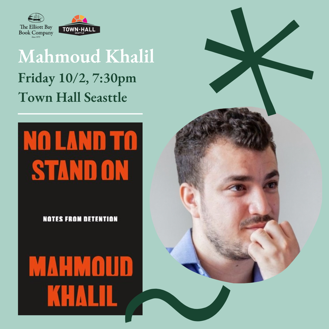 Offsite: Mahmoud Khalil at Town Hall Seattle at Elliott Bay Book Company in Seattle, WA