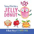 Cover image for Today I Feel like a Jelly Donut