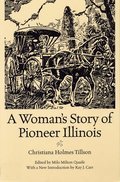 Cover image for Woman's Story of Pioneer Illinois