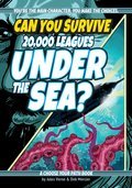 Cover image for Can You Survive 20,000 Leagues Under the Sea?