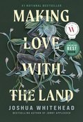 Cover image for Making Love with the Land