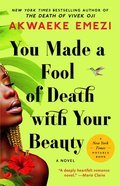 Cover image for You Made a Fool of Death with Your Beauty