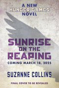 Cover image for Sunrise on the Reaping (A Hunger Games Novel)