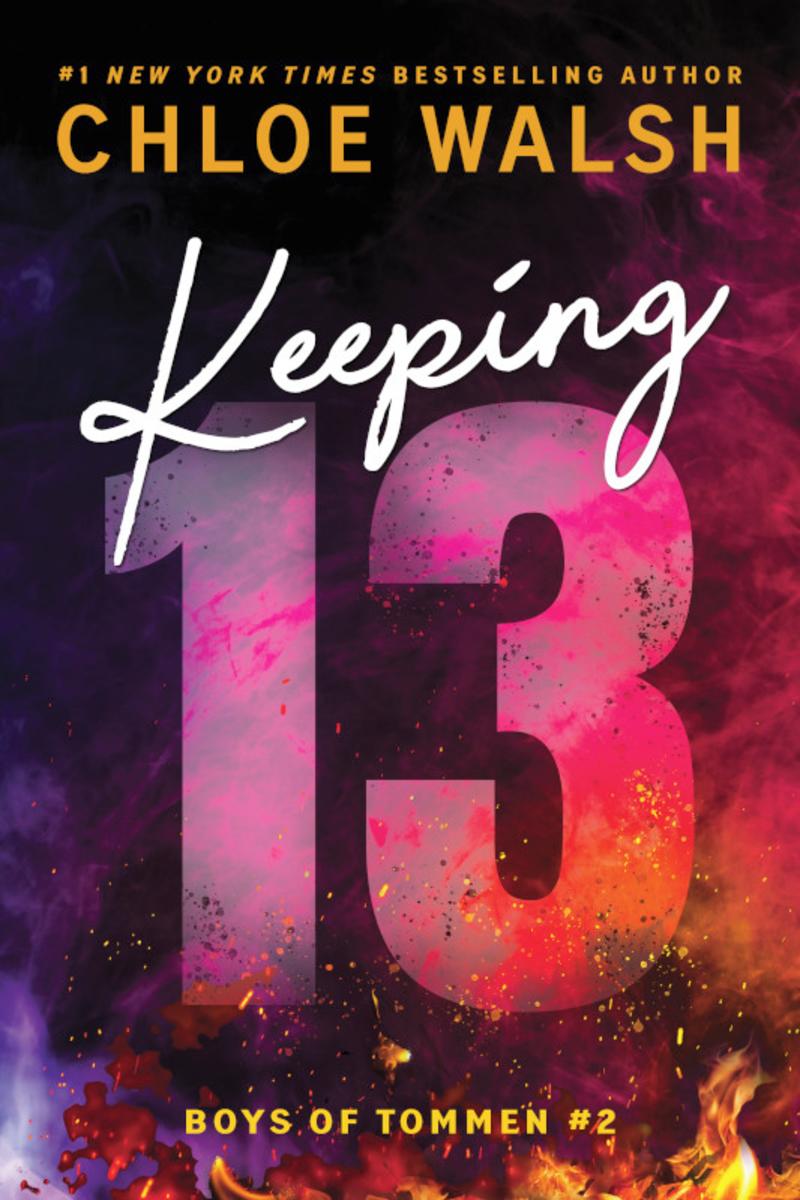 Keeping 13 Std Edition by Chloe Walsh - McNally Robinson Booksellers
