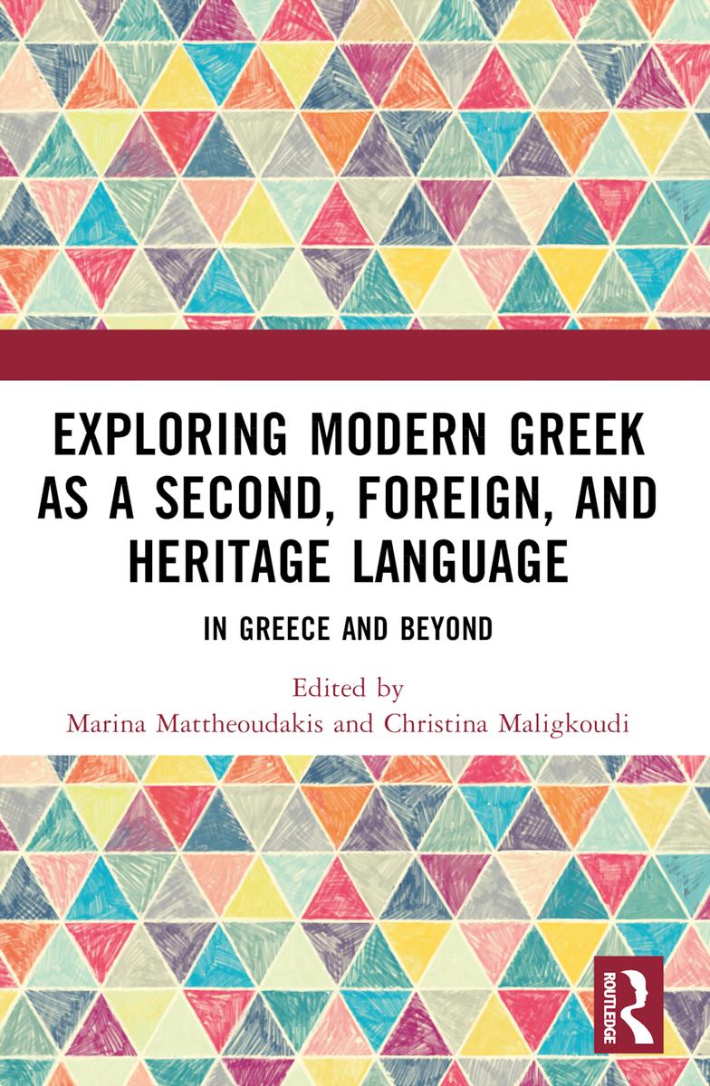 Exploring Modern Greek as a Second, Foreign, and Heritage Language by ...