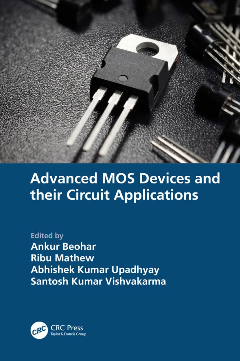 Advanced MOS Devices and their Circuit Applications by Ankur Beohar ...
