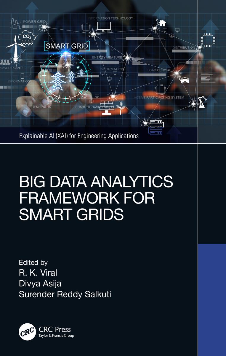 Big Data Analytics Framework for Smart Grids by Rajkumar Viral, Divya ...