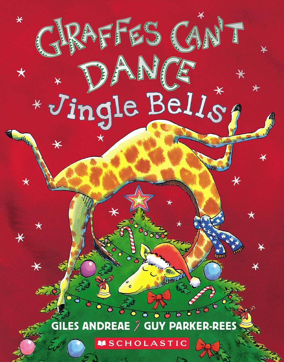 Jingle Bells Giraffes Can't Dance by Giles Andreae McNally Robinson  Booksellers