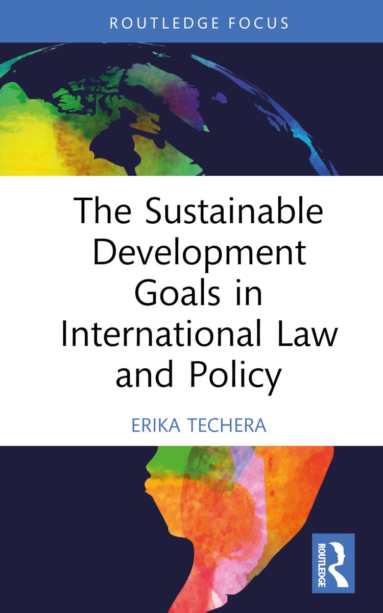 The Sustainable Development Goals in International Law and Policy by ...