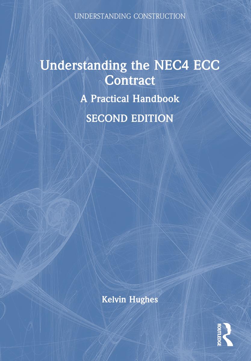 Understanding the NEC4 ECC Contract by Kelvin Hughes - McNally Robinson ...