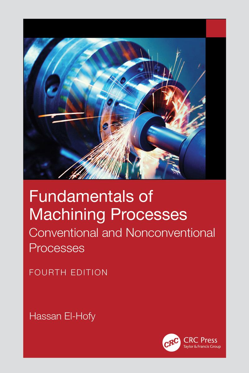 Fundamentals of Machining Processes by Hassan El-hofy - McNally ...
