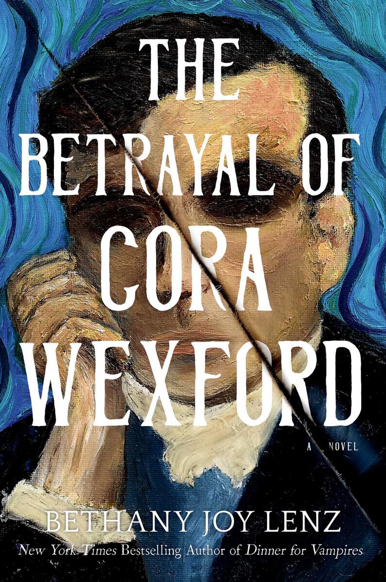The Betrayal of Cora Wexford by Bethany Joy Lenz - McNally Robinson ...