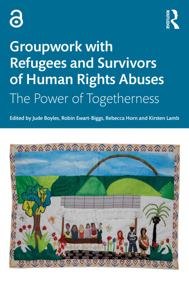 Groupwork with Refugees and Survivors of Human Rights Abuses by Jude ...
