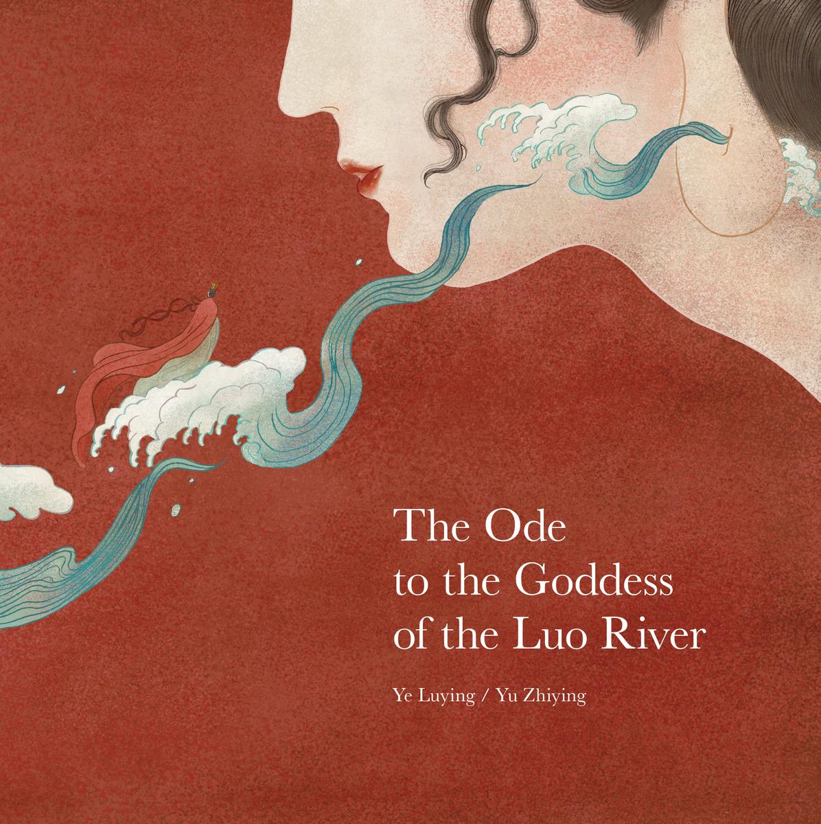 The Ode to the Goddess of the Luo River by Ye Luying, Yu Zhiying ...