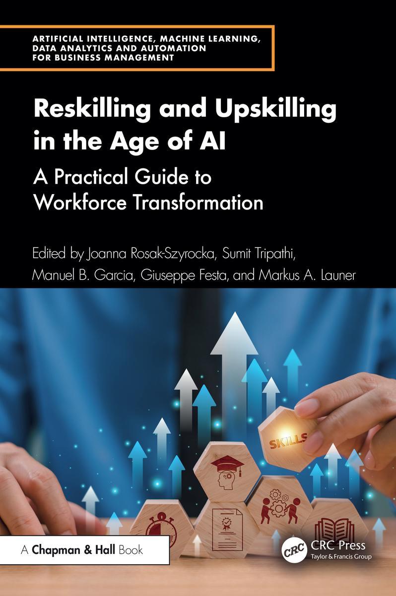 Reskilling and Upskilling in the Age of AI by Joanna Rosak-Szyrocka ...