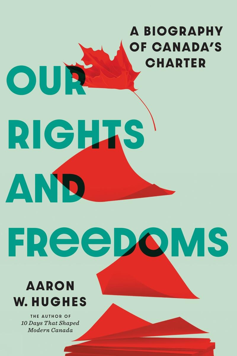 Our Rights & Freedoms by Aaron W. Hughes - McNally Robinson Booksellers