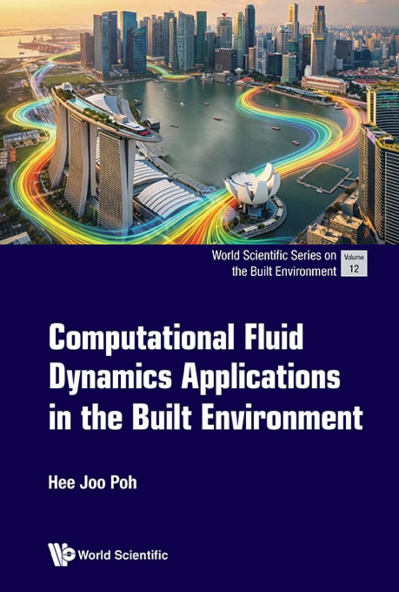 Computational Fluid Dynamics Applications in the Built by Poh Hee Joo ...