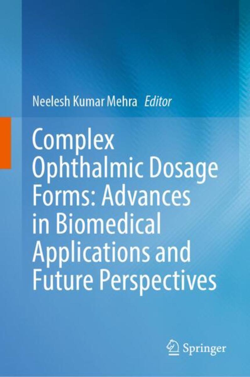 Complex Ophthalmic Dosage Forms by Neelesh Kumar Mehra - McNally ...
