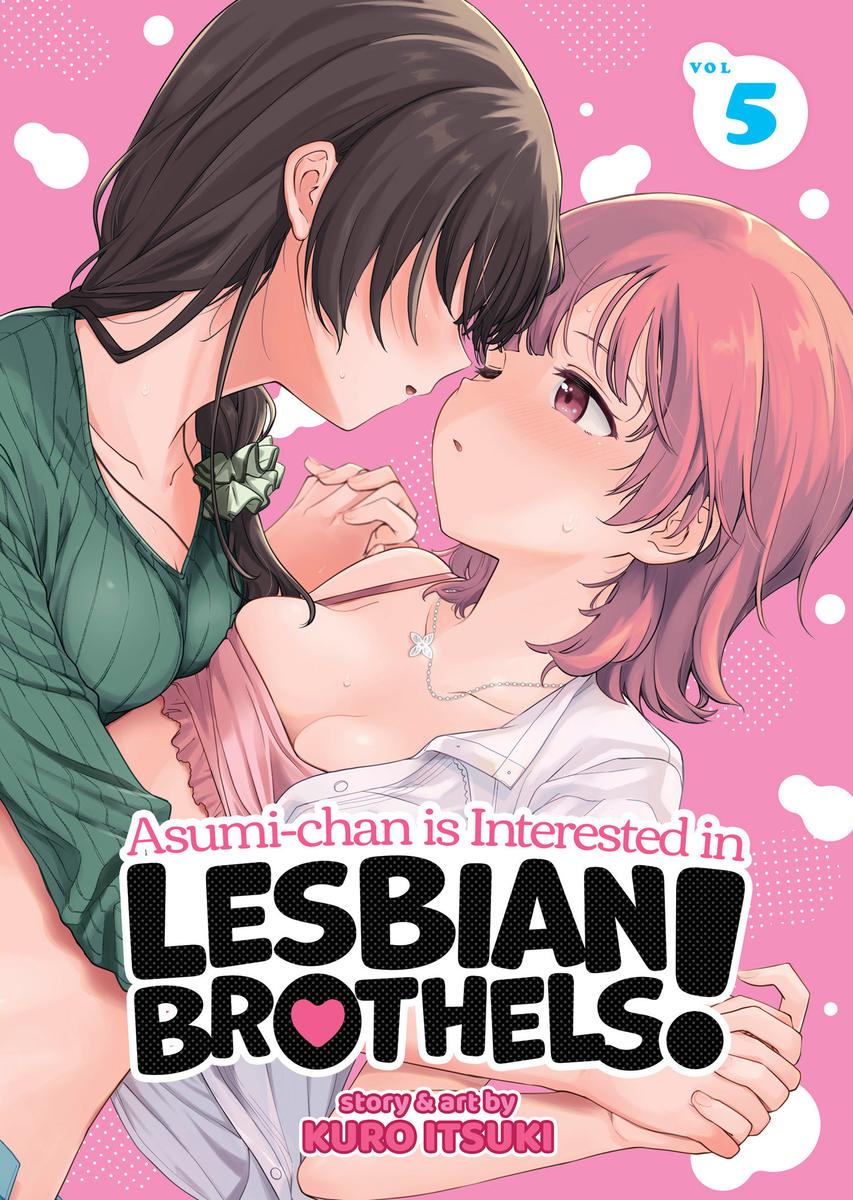 Asumi Chan Is Interested In Lesbian V05 by Kuro Itsuki McNally