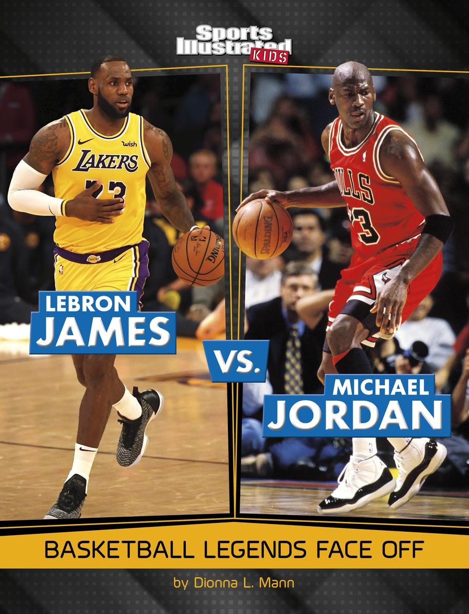 Lebron James Vs Michael Jordan by Dionna Mann McNally Robinson  Booksellers