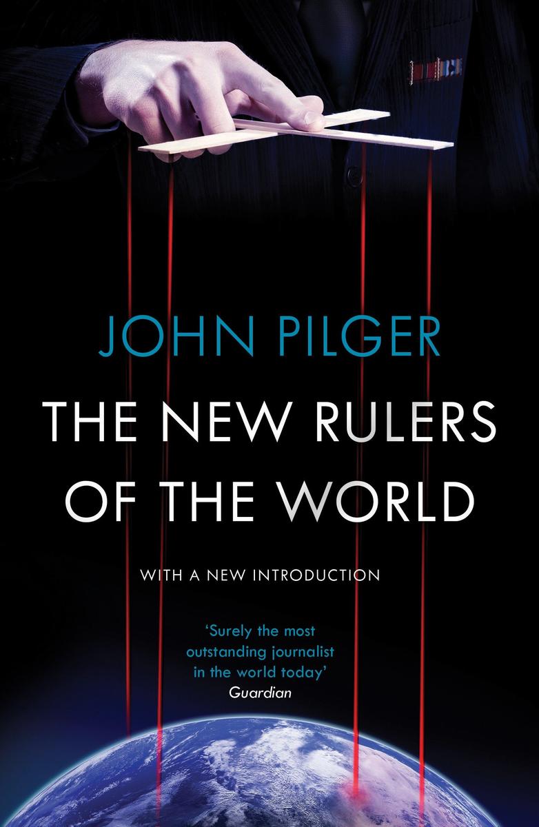 The New Rulers of the World by John Pilger - McNally Robinson Booksellers