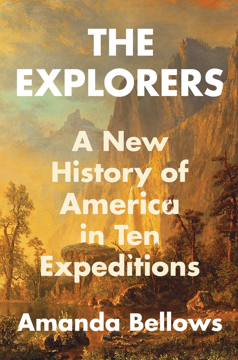 The Explorers by Amanda Bellows McNally Robinson Booksellers