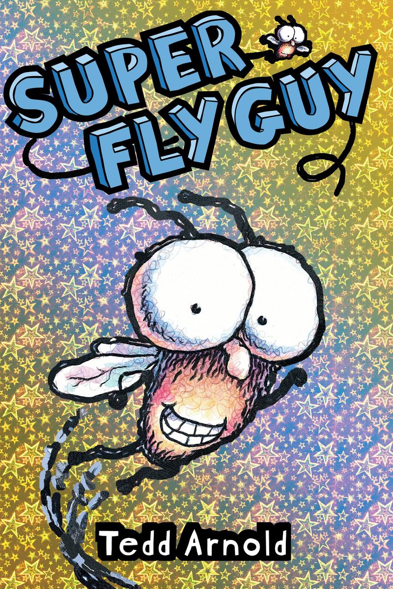 Super Fly Guy #2 by Tedd Arnold McNally Robinson Booksellers