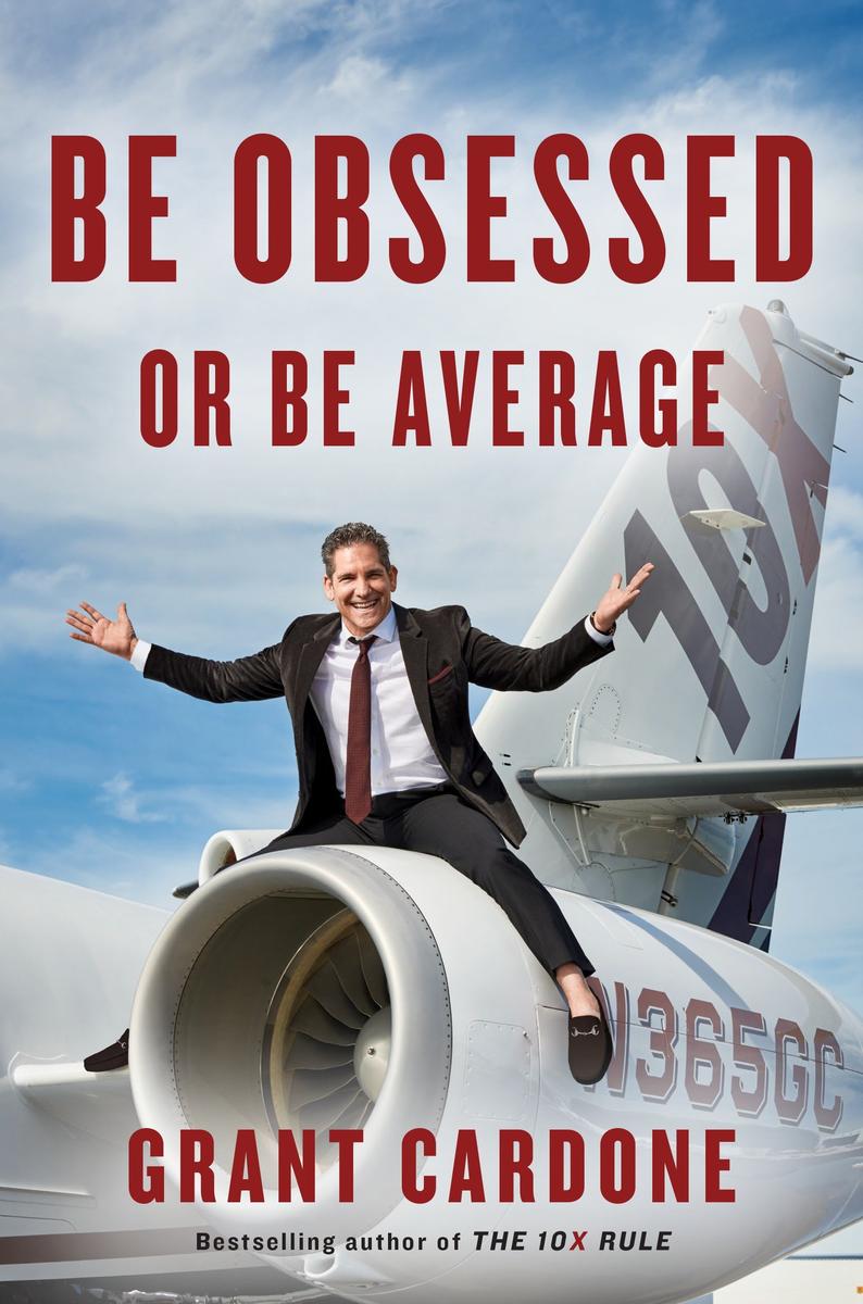 Be Obsessed or Be Average by Grant Cardone - McNally Robinson Booksellers