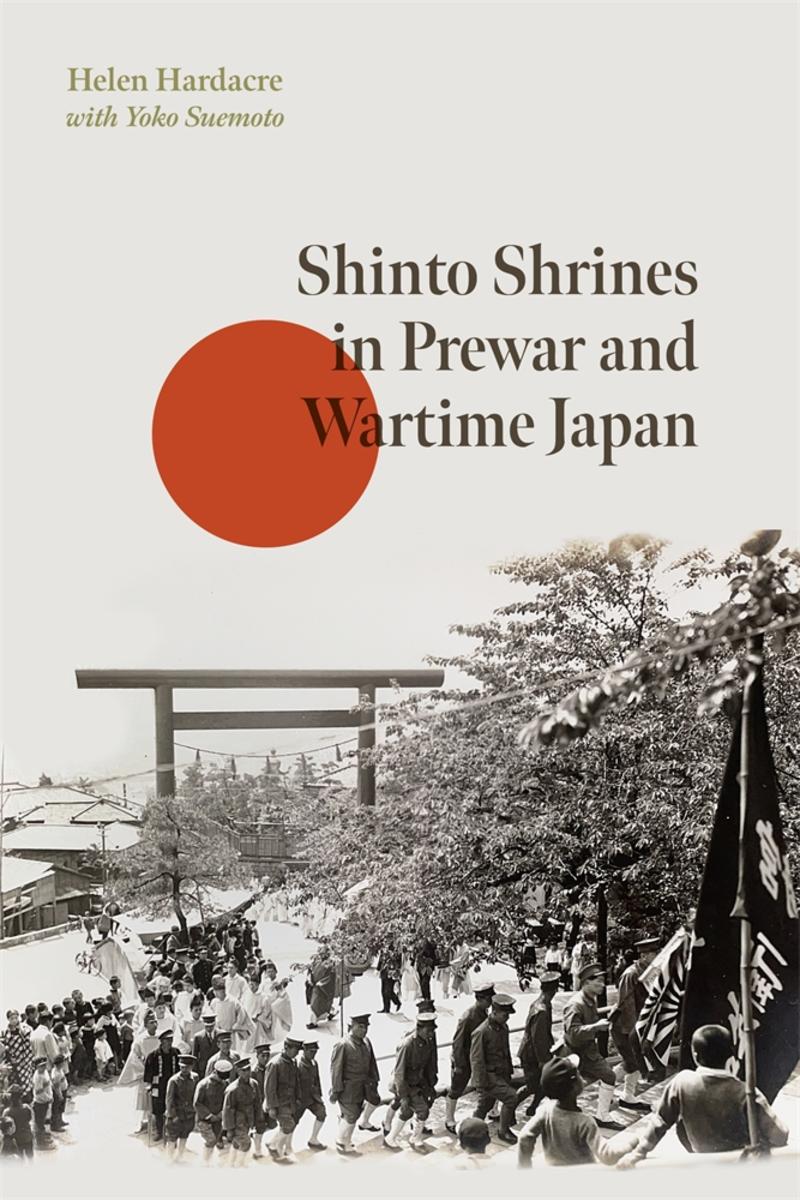 Shinto Shrines in Prewar and Wartime Japan by Helen Hardacre, Yoko ...