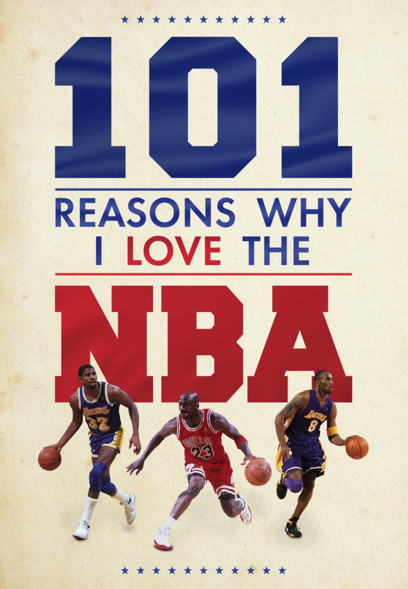 101 Reasons Why I Love The Nba by Scott Reeves McNally