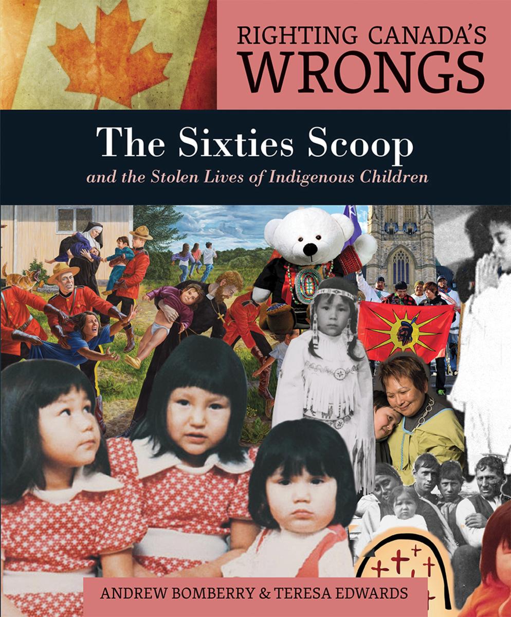Sixties Scoop & The Stolen Lives Of Ind by Andrew Bomberry - McNally  Robinson Booksellers