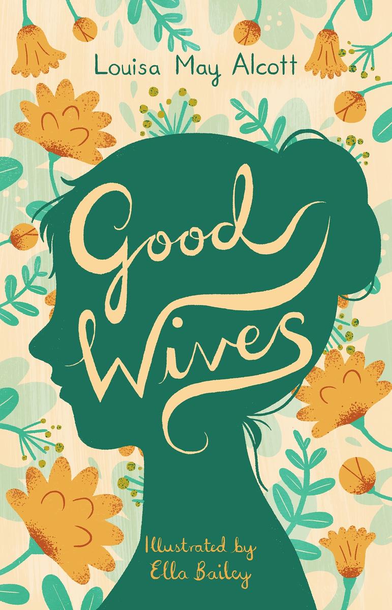 Good Wives by Louisa May Alcott - McNally Robinson Booksellers