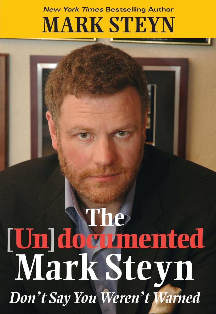 The Undocumented Mark Steyn by Mark Steyn - McNally Robinson Booksellers