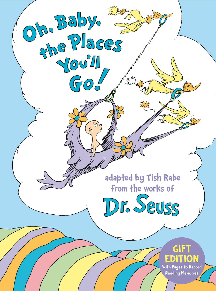 Oh Baby The Places You'll Go Gift Ed by Tish Rabe McNally