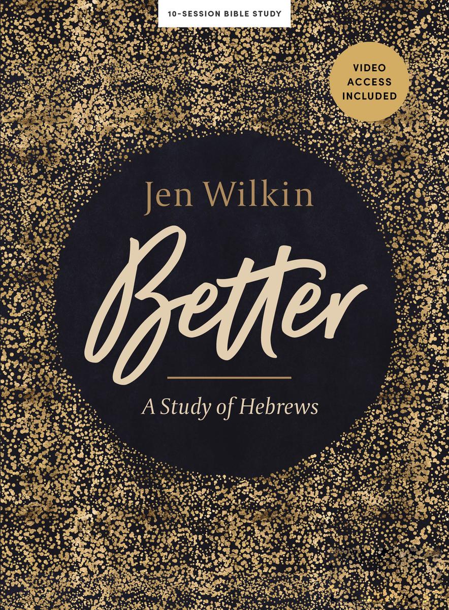 Better - Bible Study Book with Video Access by Jen Wilkin