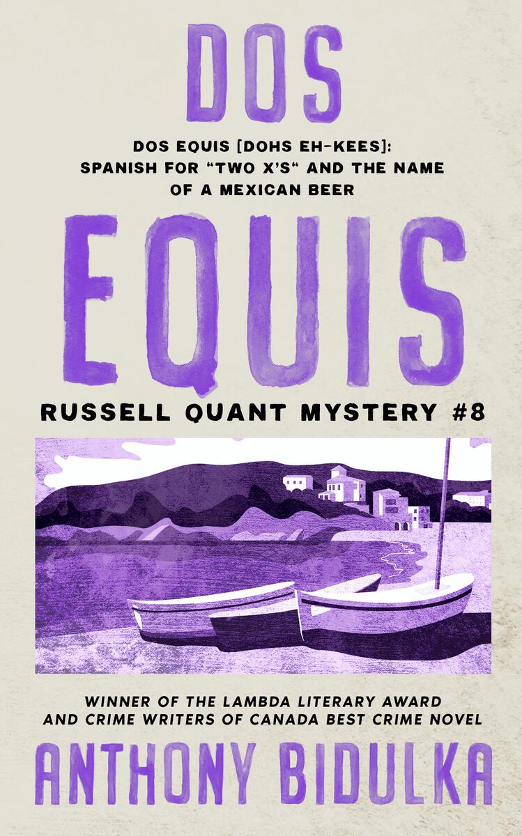Dos Equis by Anthony Bidulka - McNally Robinson Booksellers