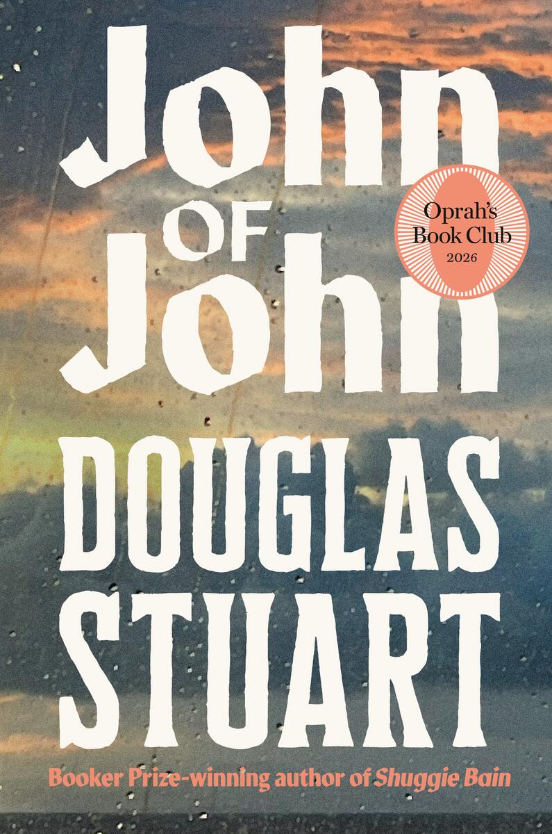 John Of John by Douglas Stuart - McNally Robinson Booksellers