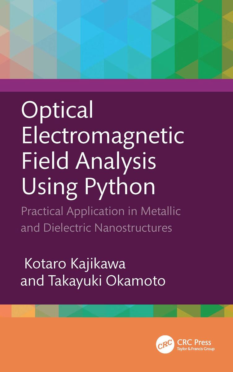 Optical Electromagnetic Field Analysis Using Python by Kotaro Kajikawa ...