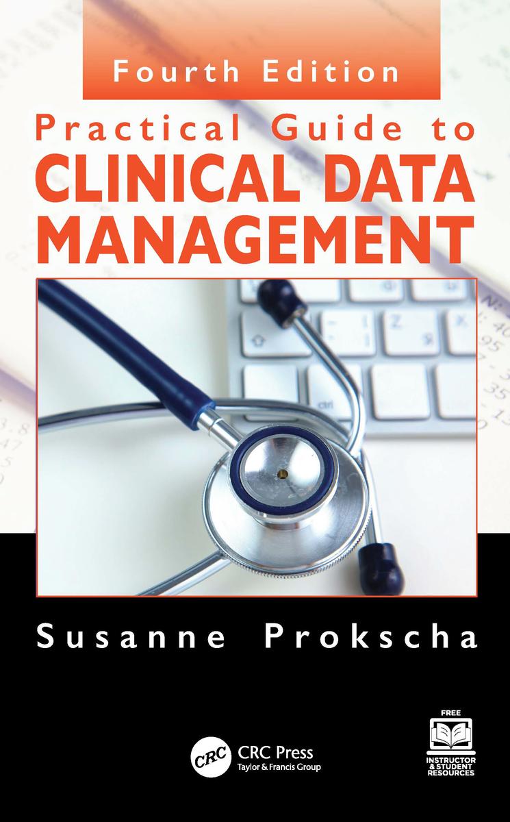 Practical Guide to Clinical Data Management by Susanne Prokscha ...