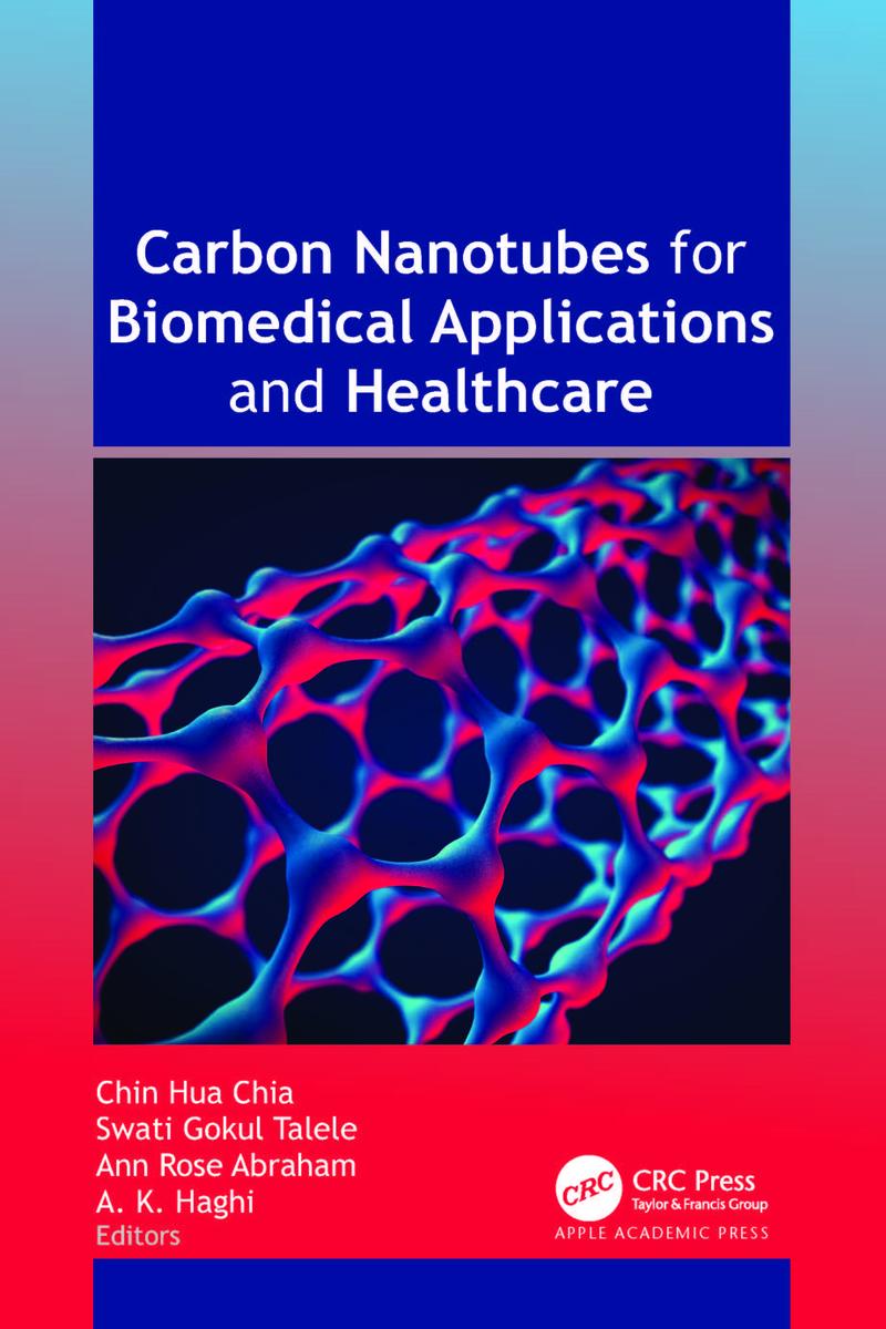 Carbon Nanotubes for Biomedical Applications and Healthcare by Chin Hua ...