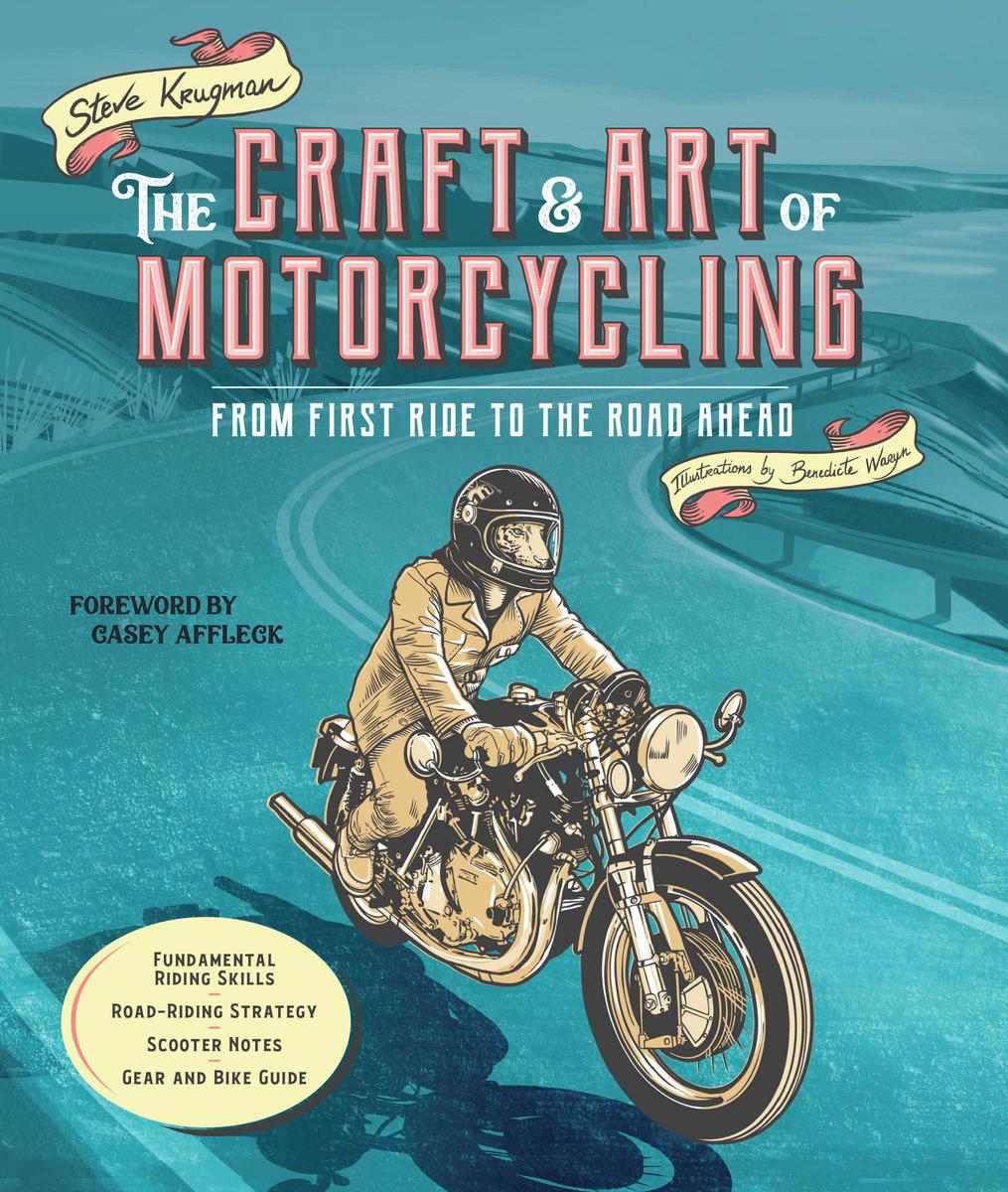 Craft Art Of Motorcycling by Steve Krugman McNally Robinson