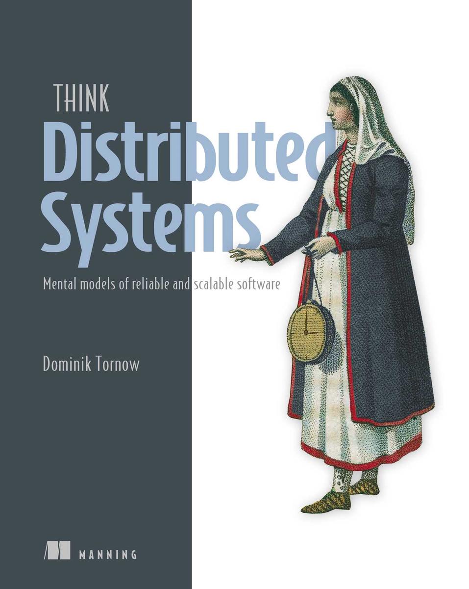 Think Distributed Systems by Dominik Tornow - McNally Robinson Booksellers