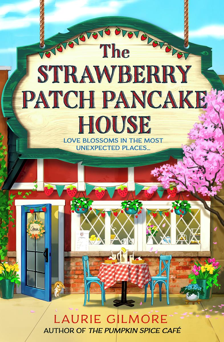 The Strawberry Patch Pancake House (Dream Harbor, Book 4)