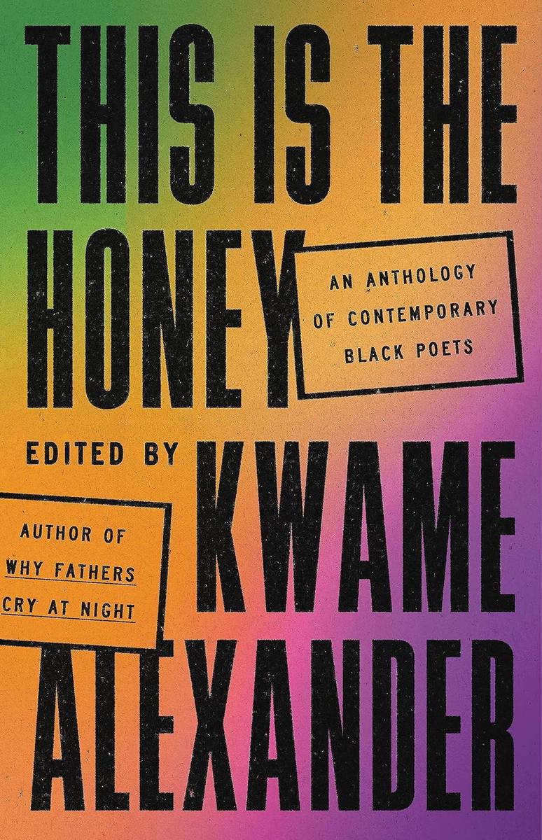 This Is the Honey - An Anthology of Contemporary Black Poets