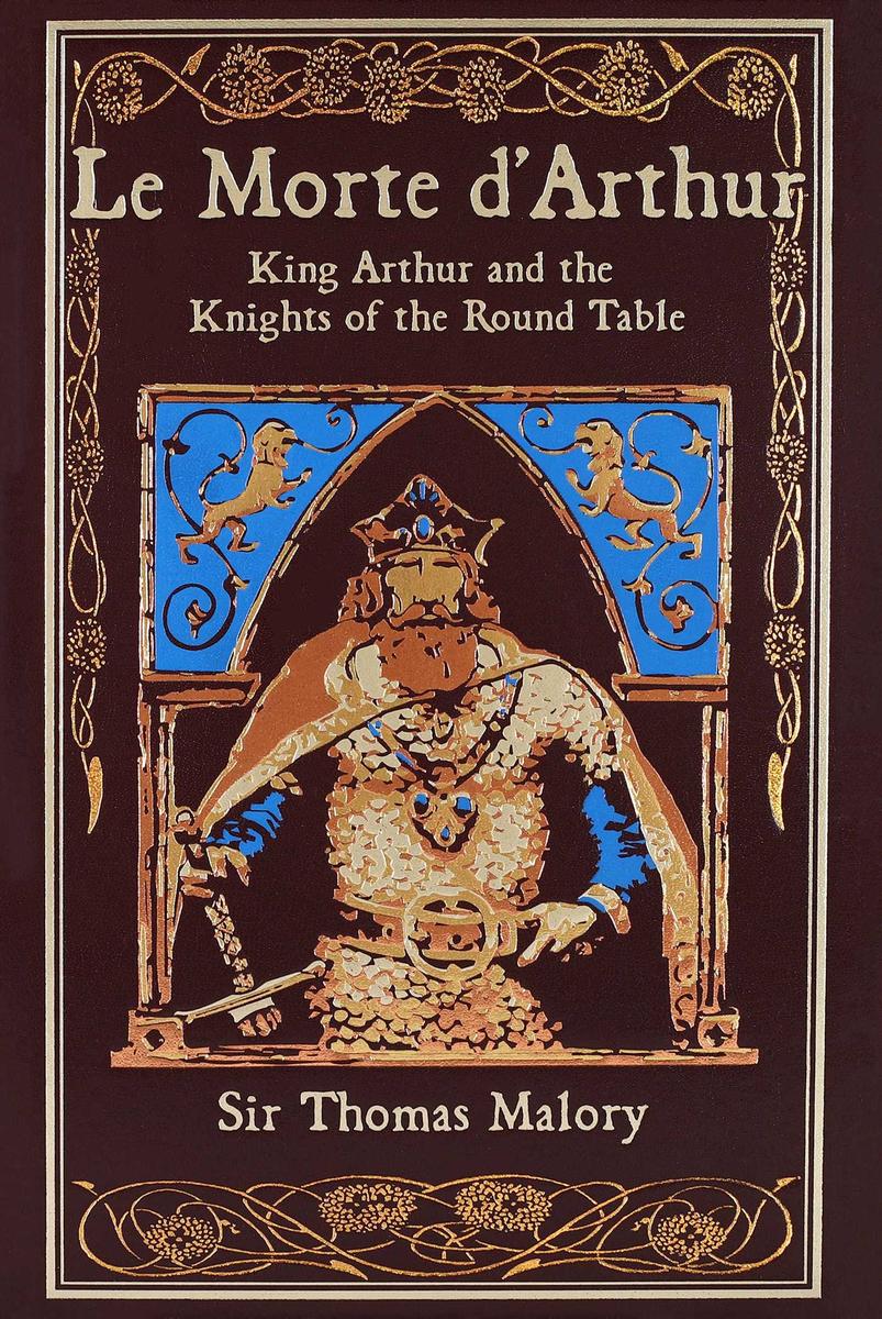 Le Morte d'Arthur - King Arthur and the Knights of the Round Table
