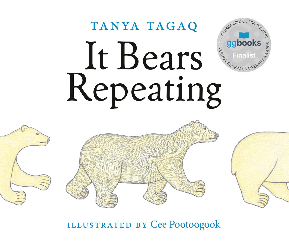It Bears Repeating by Tanya Tagaq, Cee Pootoogook | Book Moon Books