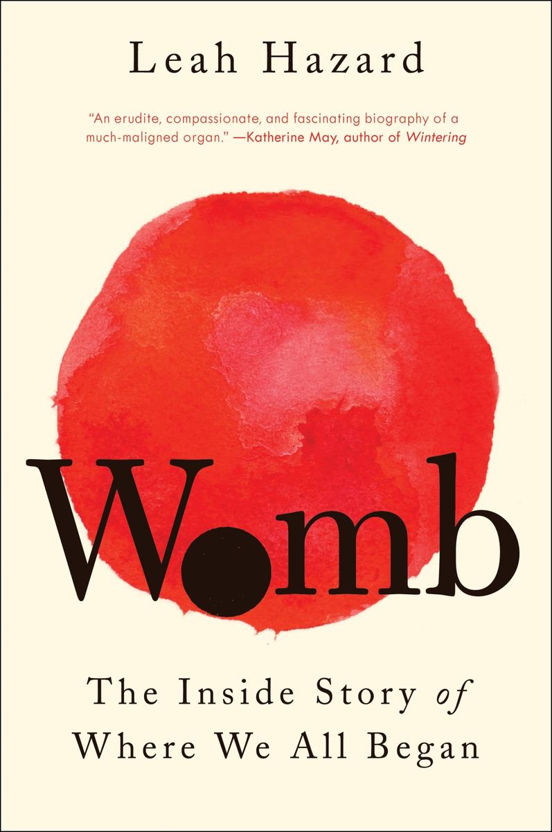 Womb - The Inside Story of Where We All Began