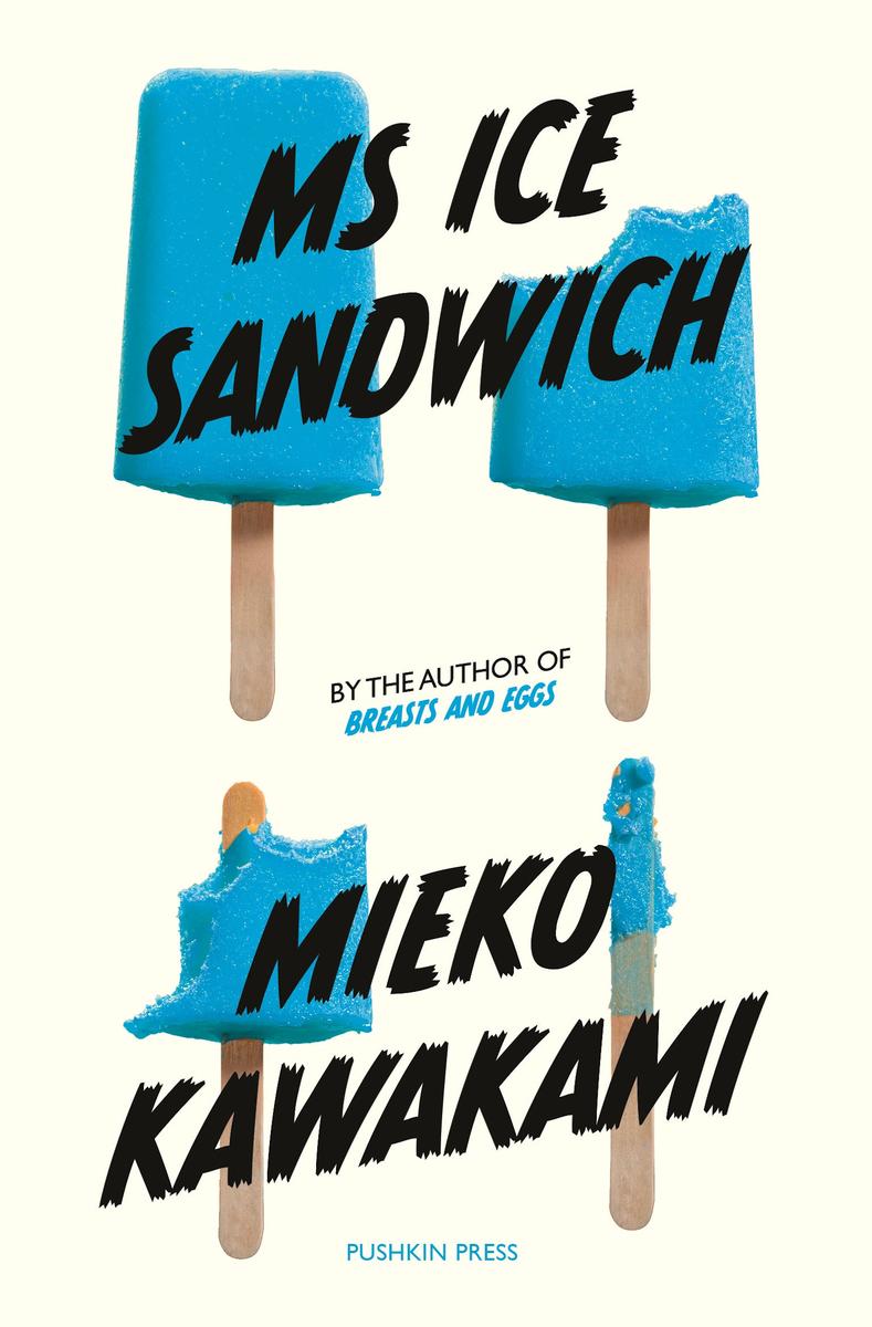 Ms Ice Sandwich Mieko Kawakami,  Louise Heal Kawai  